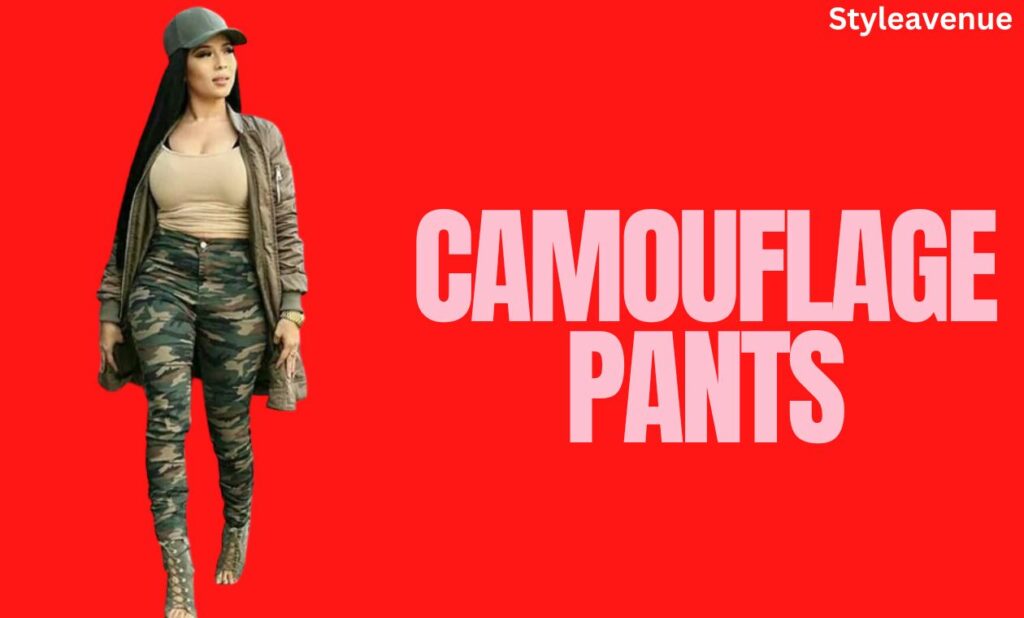 The Ultimate Guide to Camouflage Pants - styleavenue