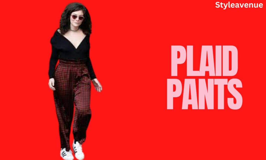 Unleashing Your Fashion Flair with Plaid Pants - styleavenue