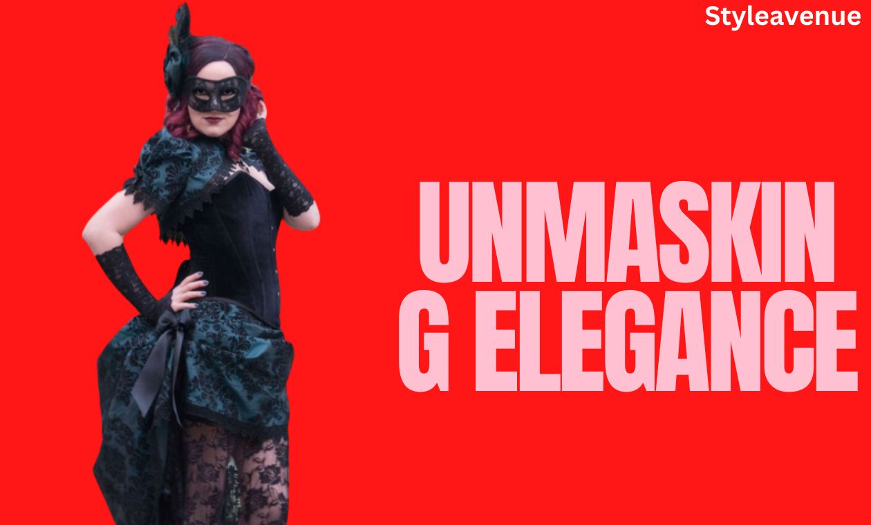 Unmasking-Elegance