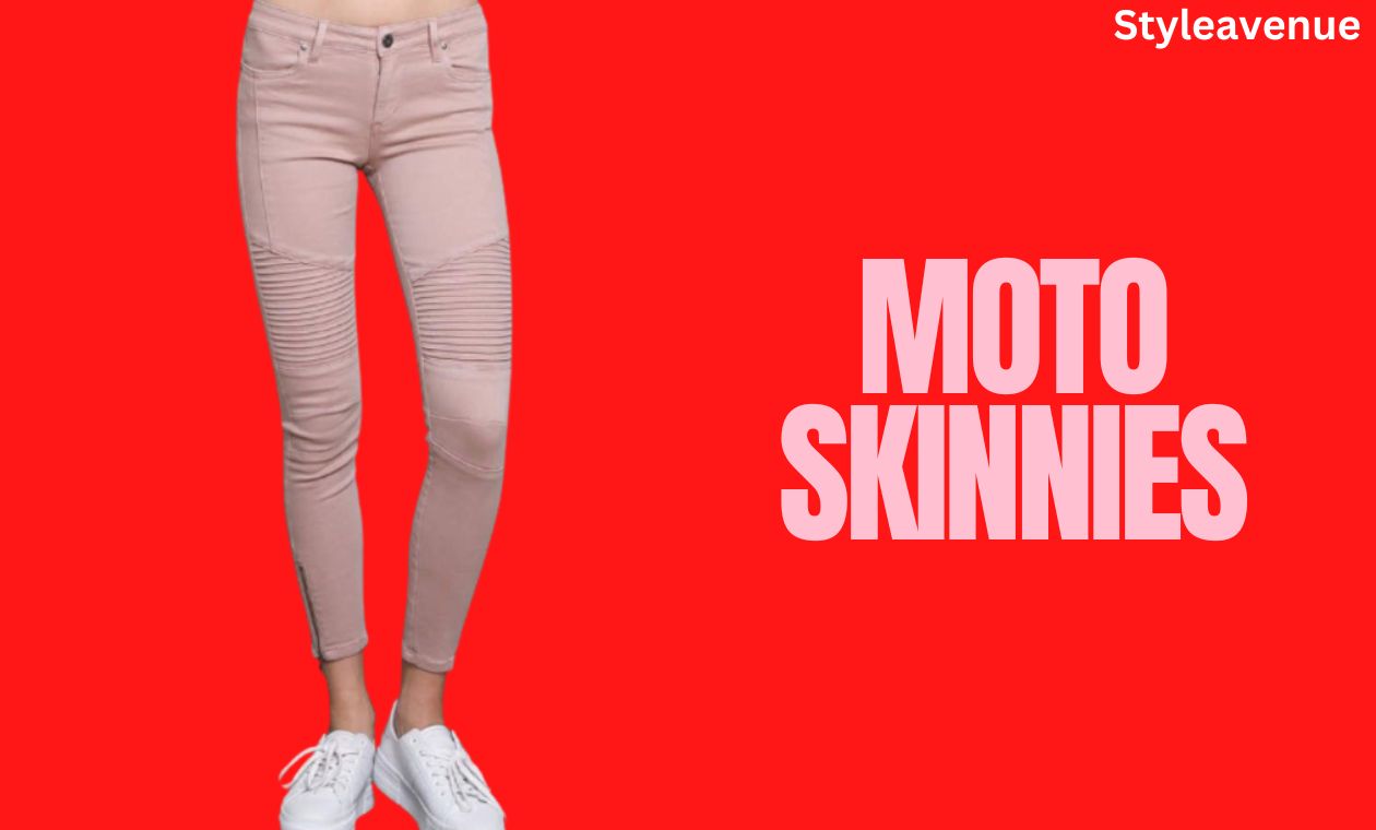 Moto-Skinnies