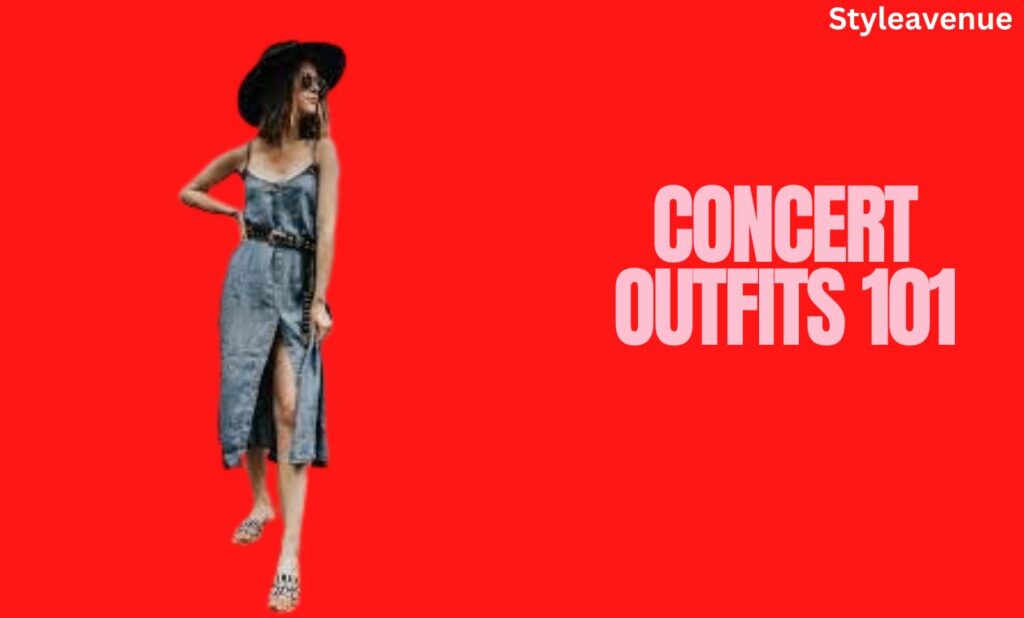 Concert Outfits 101 Your Ultimate Style Guide styleavenue